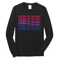 Bisexual Porque No Los Dos Bi Pride Flag Lgbtq Long Sleeve Shirt