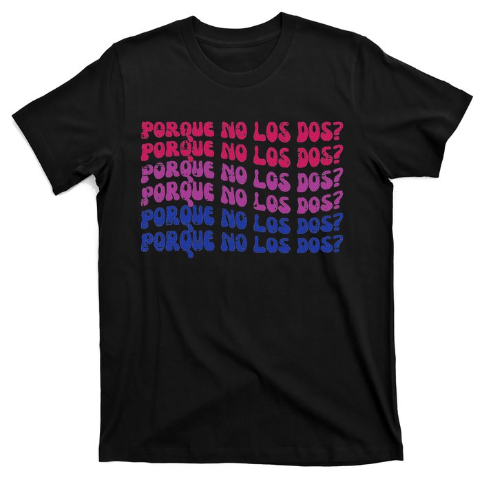 Bisexual Porque No Los Dos Bi Pride Flag Lgbtq T-Shirt