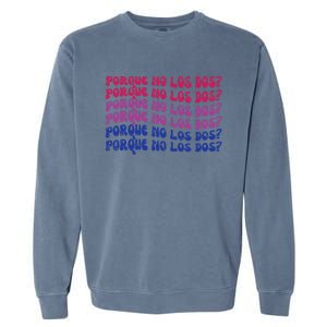 Bisexual Porque No Los Dos Bi Pride Flag Lgbtq Garment-Dyed Sweatshirt