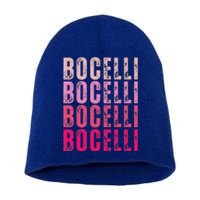 Bocelli Personalized Name I Love Bocelli Short Acrylic Beanie