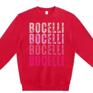 Bocelli Personalized Name I Love Bocelli Premium Crewneck Sweatshirt