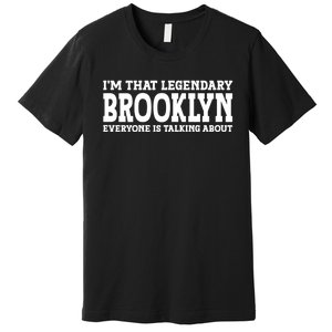 Brooklyn Personal Name Women Girl Funny Brooklyn Premium T-Shirt