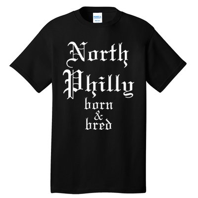 Bred Philadelphia Neighborhood Tall T-Shirt