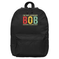 Bob Personal Name First Name Funny Bob Saying Bob Meme 16 in Basic Backpack
