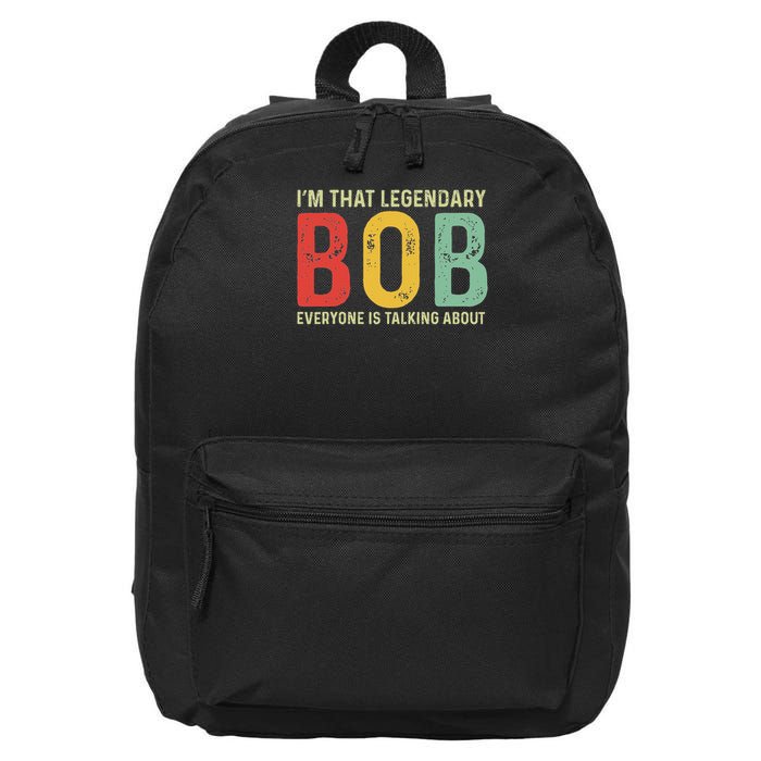Bob Personal Name First Name Funny Bob Saying Bob Meme 16 in Basic Backpack