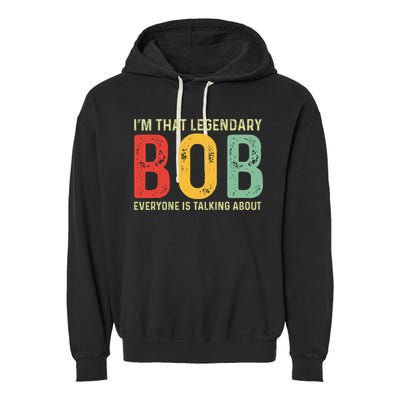 Bob Personal Name First Name Funny Bob Saying Bob Meme Garment-Dyed Fleece Hoodie