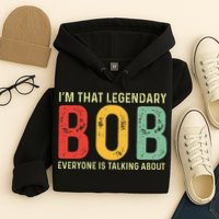 Bob Personal Name First Name Funny Bob Saying Bob Meme Hoodie