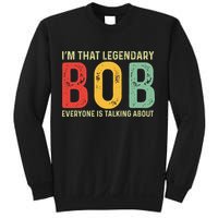 Bob Personal Name First Name Funny Bob Saying Bob Meme Sweatshirt