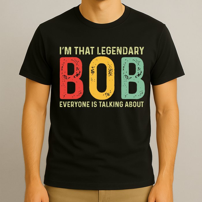 Bob Personal Name First Name Funny Bob Saying Bob Meme T-Shirt
