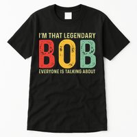 Bob Personal Name First Name Funny Bob Saying Bob Meme Tall T-Shirt