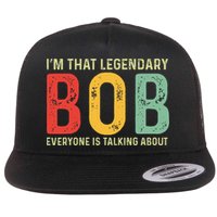 Bob Personal Name First Name Funny Bob Saying Bob Meme Flatbill Hat