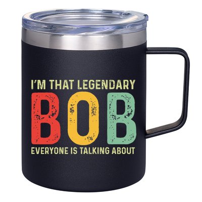 Bob Personal Name First Name Funny Bob Saying Bob Meme 12oz Stainless Steel Coffee Mug