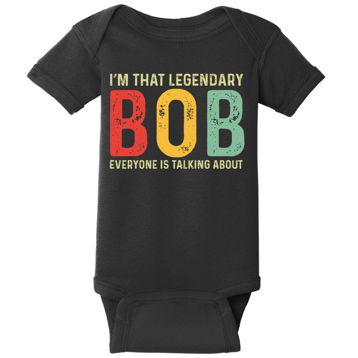 Bob Personal Name First Name Funny Bob Saying Bob Meme Baby Bodysuit