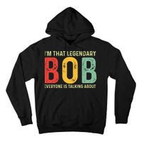 Bob Personal Name First Name Funny Bob Saying Bob Meme Tall Hoodie