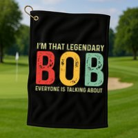 Bob Personal Name First Name Funny Bob Saying Bob Meme Golf Towel