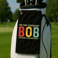 Bob Personal Name First Name Funny Bob Saying Bob Meme Golf Towel