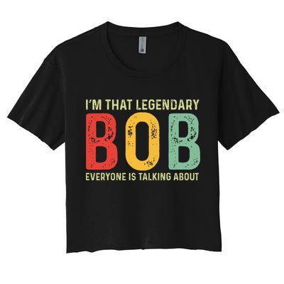 Bob Personal Name First Name Funny Bob Saying Bob Meme Crop Top