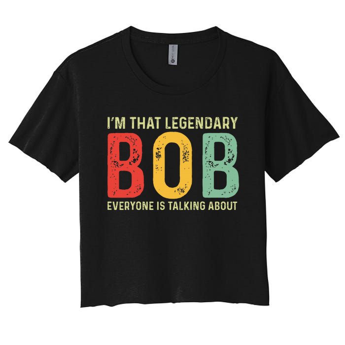 Bob Personal Name First Name Funny Bob Saying Bob Meme Women's Crop Top Tee