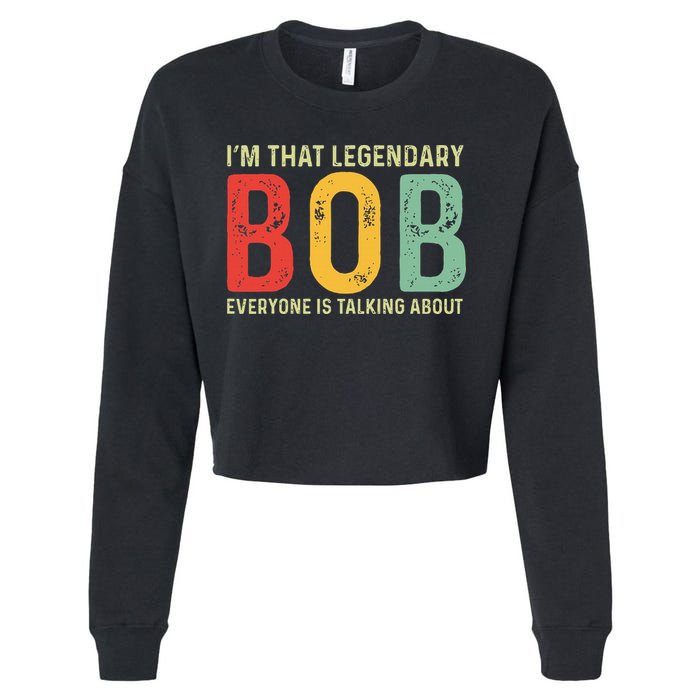 Bob Personal Name First Name Funny Bob Saying Bob Meme Cropped Pullover Crew