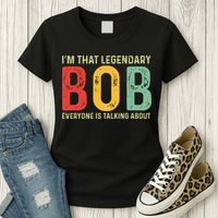 Bob Personal Name First Name Funny Bob Saying Bob Meme Womens T-Shirt