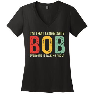 Bob Personal Name First Name Funny Bob Saying Bob Meme Women's V-Neck T-Shirt