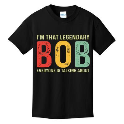 Bob Personal Name First Name Funny Bob Saying Bob Meme Kids T-Shirt