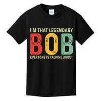 Bob Personal Name First Name Funny Bob Saying Bob Meme Kids T-Shirt