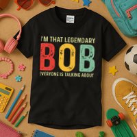 Bob Personal Name First Name Funny Bob Saying Bob Meme Kids T-Shirt