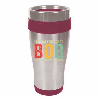 Bob Personal Name First Name Funny Bob Saying Bob Meme 16oz Travel Tumbler