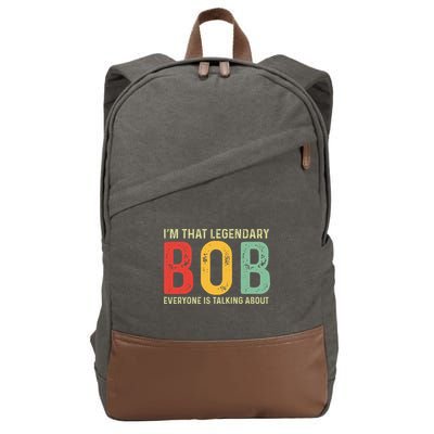 Bob Personal Name First Name Funny Bob Saying Bob Meme Cotton Canvas Backpack