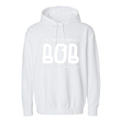 Bob Personal Name First Name Funny Bob Garment-Dyed Fleece Hoodie