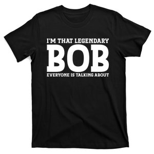 Bob Personal Name First Name Funny Bob T-Shirt