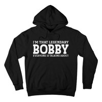 Bobby Personal Name First Name Funny Bobby Hoodie