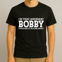 Bobby Personal Name First Name Funny Bobby T-Shirt