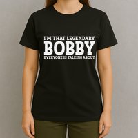 Bobby Personal Name First Name Funny Bobby T-Shirt