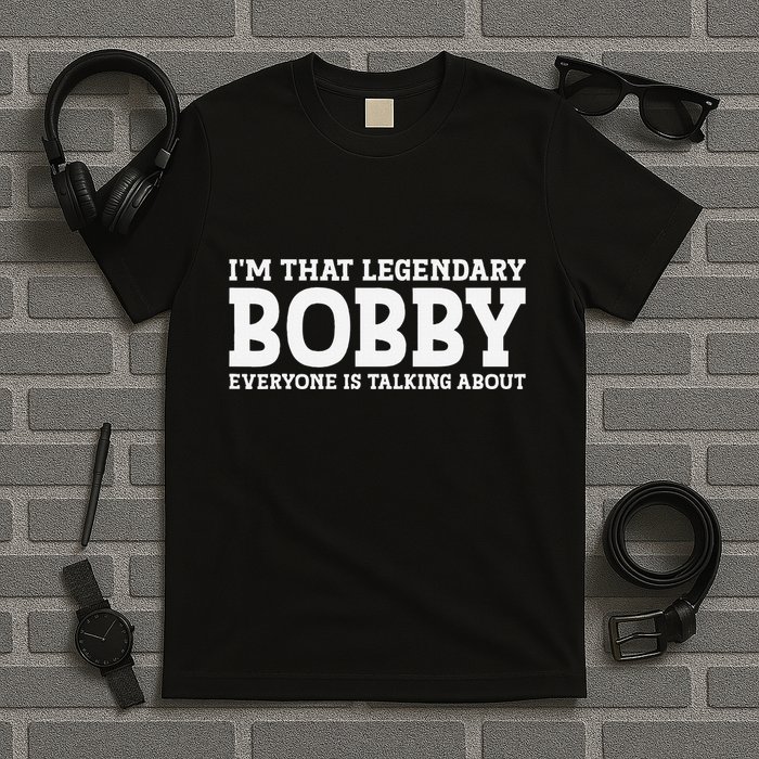 Bobby Personal Name First Name Funny Bobby T-Shirt