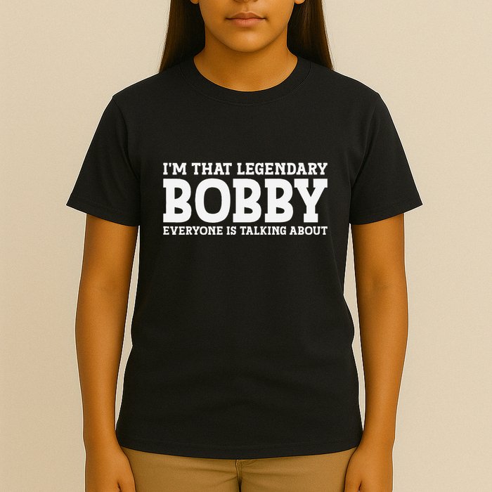 Bobby Personal Name First Name Funny Bobby T-Shirt