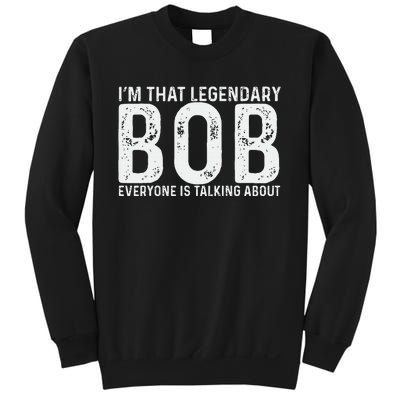 Bob Personal Name First Name Funny Bob Sweatshirt