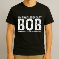 Bob Personal Name First Name Funny Bob T-Shirt