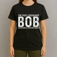 Bob Personal Name First Name Funny Bob T-Shirt