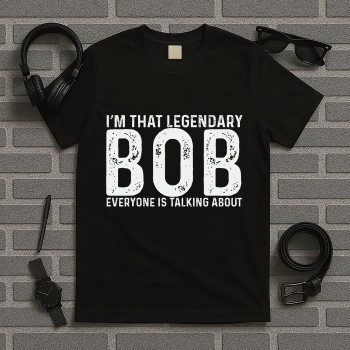 Bob Personal Name First Name Funny Bob T-Shirt