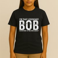 Bob Personal Name First Name Funny Bob T-Shirt