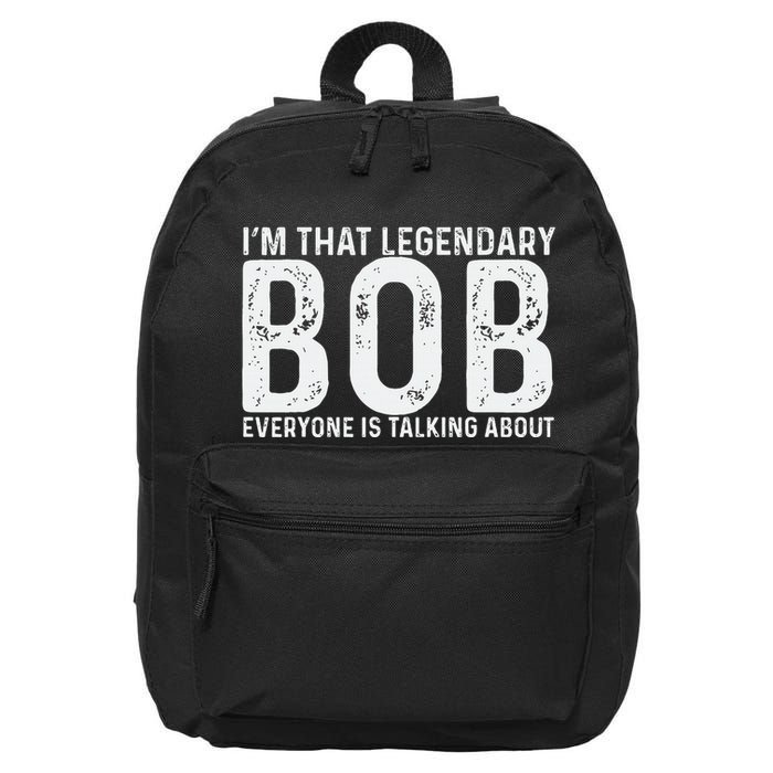 Bob Personal Name First Name Funny Bob 16 in Basic Backpack