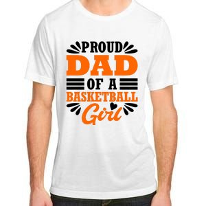 Basketball Proud Of A Basketball Girl Adult ChromaSoft Performance T-Shirt