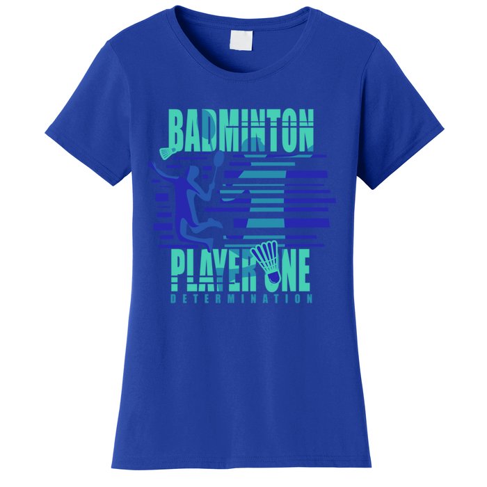 Badminton Player One Funny Gift Women's T-Shirt