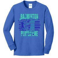 Badminton Player One Funny Gift Kids Long Sleeve Shirt