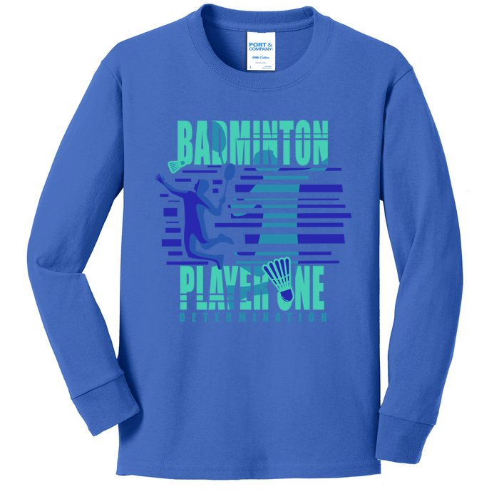 Badminton Player One Funny Gift Kids Long Sleeve Shirt