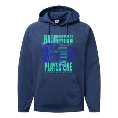 Badminton Player One Funny Gift Performance Fleece Hoodie