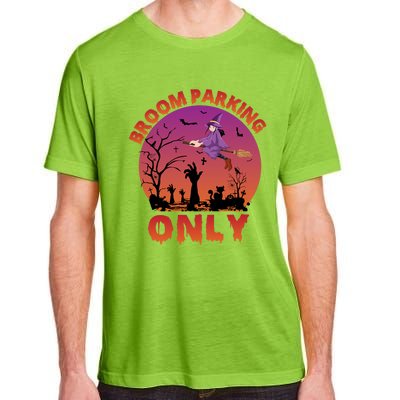 Broom Parking Only Gift Adult ChromaSoft Performance T-Shirt