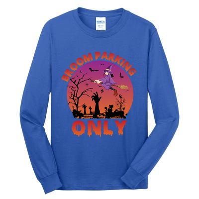 Broom Parking Only Gift Tall Long Sleeve T-Shirt